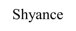 SHYANCE trademark
