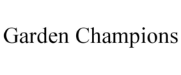 GARDEN CHAMPIONS trademark