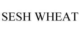 SESH WHEAT trademark