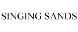 SINGING SANDS trademark