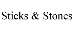 STICKS & STONES trademark