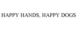 HAPPY HANDS, HAPPY DOGS trademark