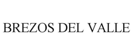 BREZOS DEL VALLE trademark