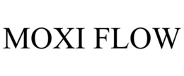 MOXI FLOW trademark