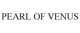 PEARL OF VENUS trademark