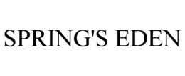 SPRING'S EDEN trademark