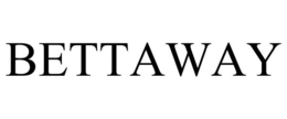 BETTAWAY trademark