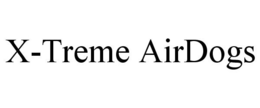 X-TREME AIRDOGS trademark