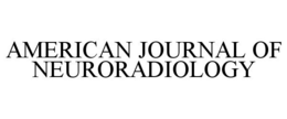 AMERICAN JOURNAL OF NEURORADIOLOGY trademark