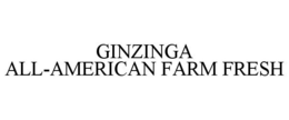 GINZINGA ALL-AMERICAN FARM FRESH trademark