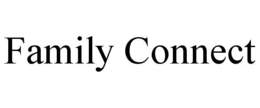 FAMILY CONNECT trademark