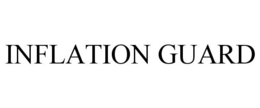 INFLATION GUARD trademark