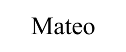 MATEO trademark