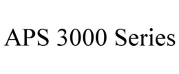APS 3000 SERIES trademark