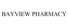 BAYVIEW PHARMACY trademark