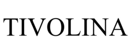 TIVOLINA trademark