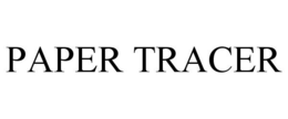 PAPER TRACER trademark