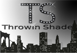 TS THROWIN SHADE trademark