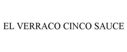 EL VERRACO CINCO SAUCE trademark
