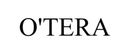 O'TERA trademark