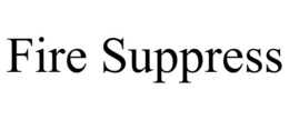 FIRE SUPPRESS trademark