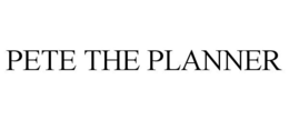 PETE THE PLANNER trademark