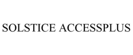SOLSTICE ACCESSPLUS trademark