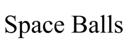 SPACE BALLS trademark
