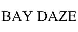 BAY DAZE trademark
