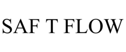 SAF T FLOW trademark