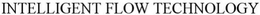 INTELLIGENT FLOW TECHNOLOGY trademark