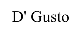 D' GUSTO trademark