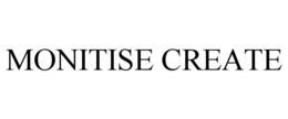 MONITISE CREATE trademark