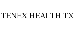 TENEX HEALTH TX trademark