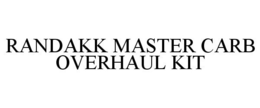 RANDAKK MASTER CARB OVERHAUL KIT trademark