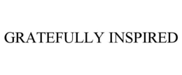 GRATEFULLY INSPIRED trademark