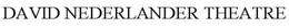 DAVID NEDERLANDER THEATRE trademark