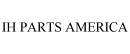 IH PARTS AMERICA trademark
