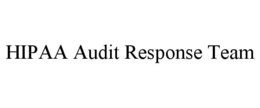 HIPAA AUDIT RESPONSE TEAM trademark