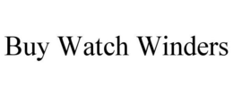 BUY WATCH WINDERS trademark
