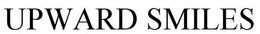 UPWARD SMILES trademark