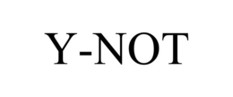 Y-NOT trademark