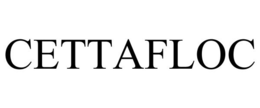 CETTAFLOC trademark