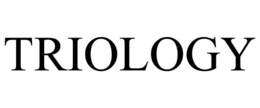 TRIOLOGY trademark