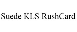 SUEDE KLS RUSHCARD trademark