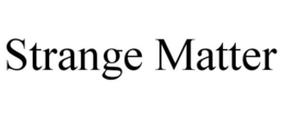 STRANGE MATTER trademark