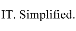 IT. SIMPLIFIED. trademark