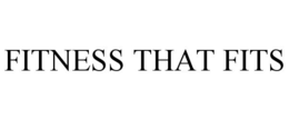 FITNESS THAT FITS trademark
