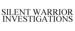 SILENT WARRIOR INVESTIGATIONS trademark