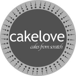 CAKELOVE CAKES FROM SCRATCH trademark